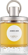 Caron Aimez-Moi Parfémovaná Voda 100 ml